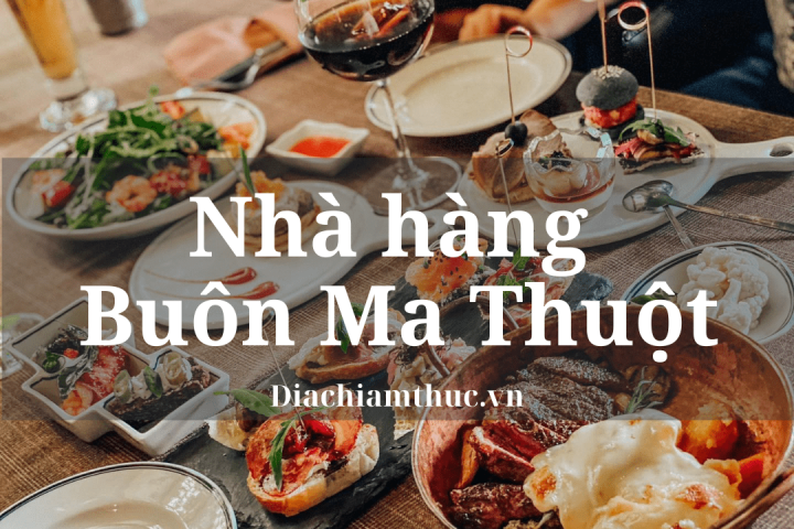 NHÀ HÀNG BUÔN MA THUỘT